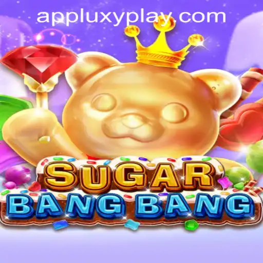 Explore the Exciting World of SUGARBANGBANG by LUXYPLAY GAMING