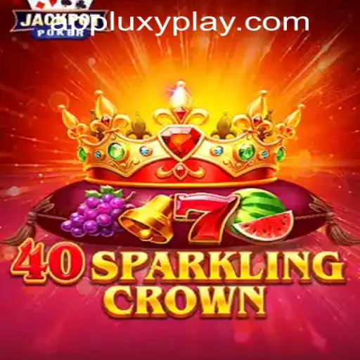 Discover the Excitement of 40SparklingCrown by LUXYPLAY GAMING