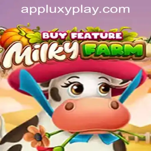 Diving into the Whimsical World of MilkyFarmBuyFeature by LUXYPLAY GAMING